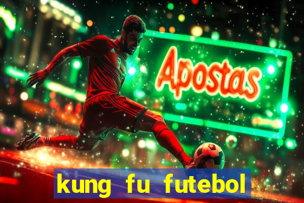 kung fu futebol clube assistir online